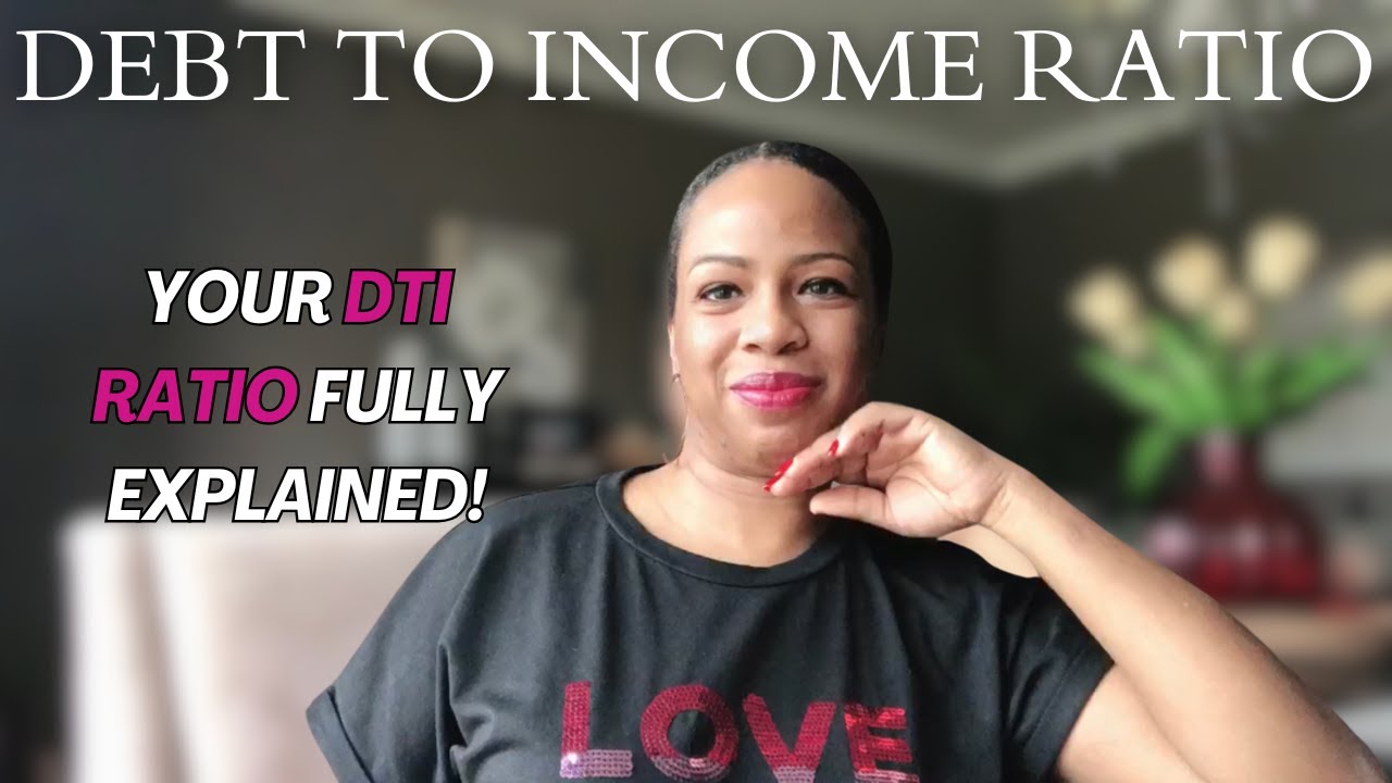 Master Your Debt To Income Ratio (DTI) And Buy The Home You Deserve!