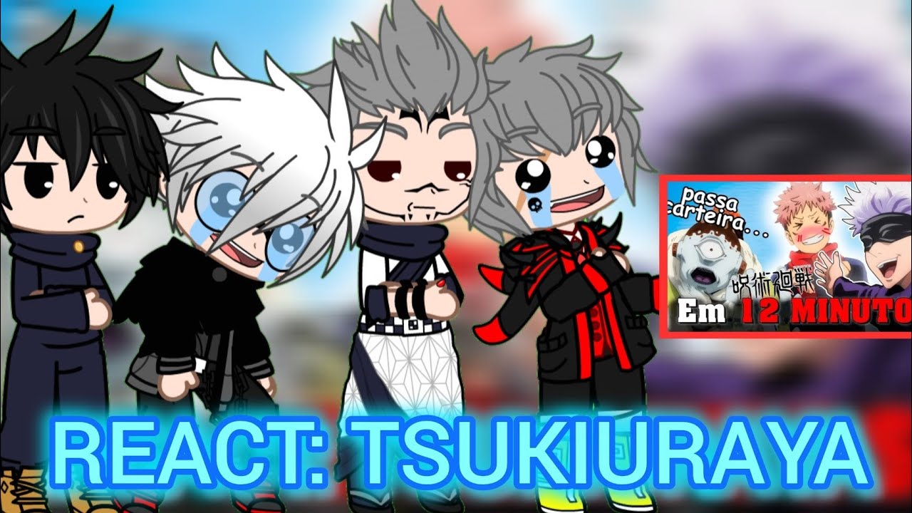 JUJUTSU KAISEN E GRUPO DO EVERTON REACT JUJUTSU KAISEN EM 12 MINUTO TSUKIURAYA @TsukiUraya