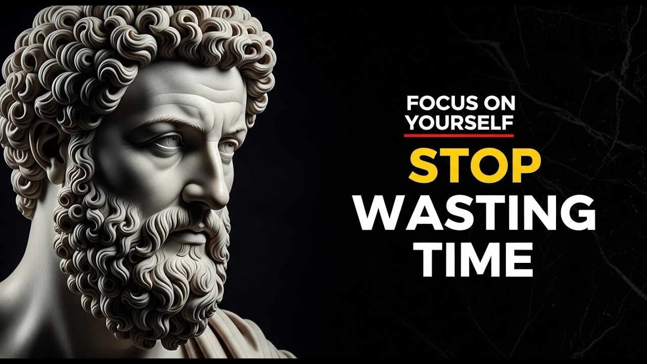 7 Harsh Stoic Truths That Will FORCE You To Stop Wasting Time & Take Control of Your Life
