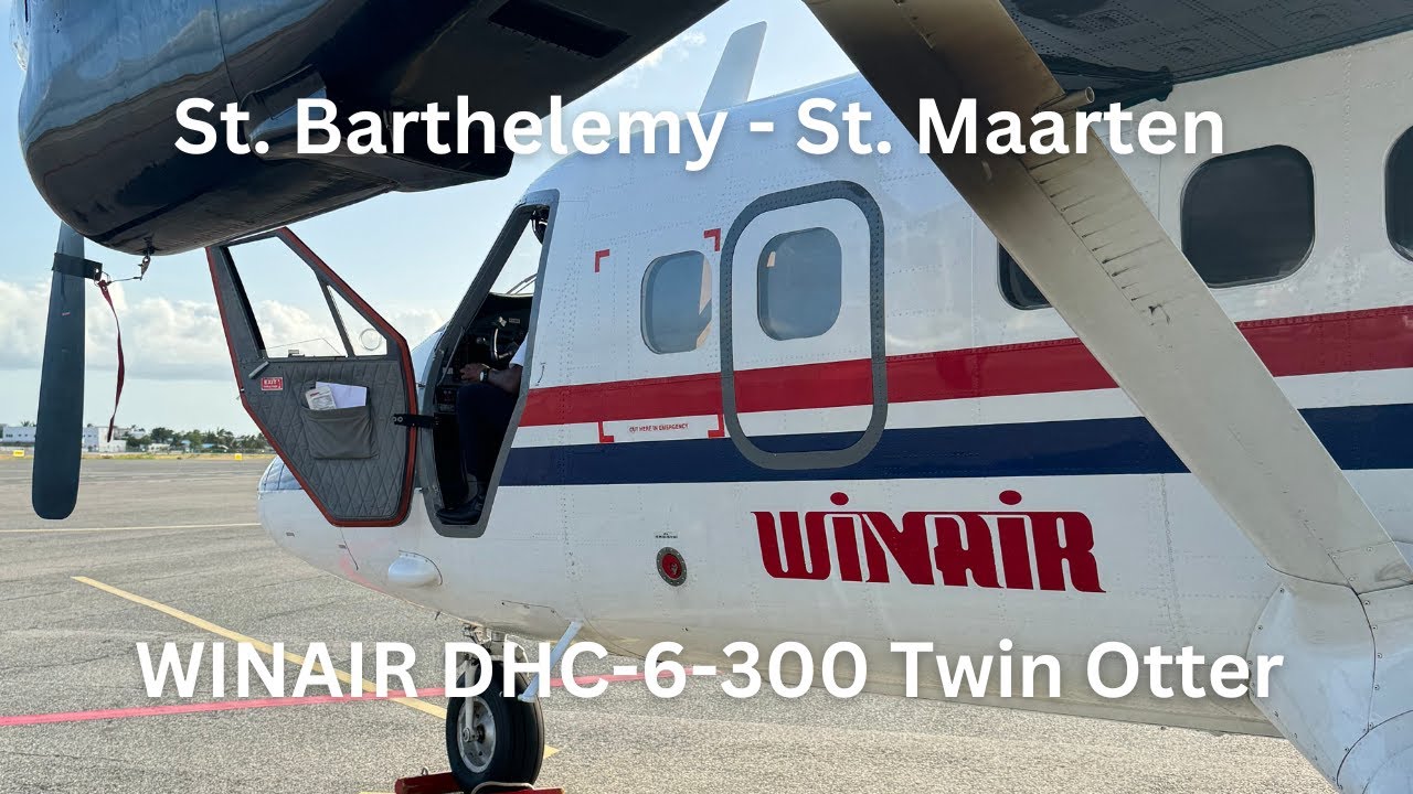 TRIPREPORT | WINAIR DHC-6-300 St. Barthelemy - St. Maarten