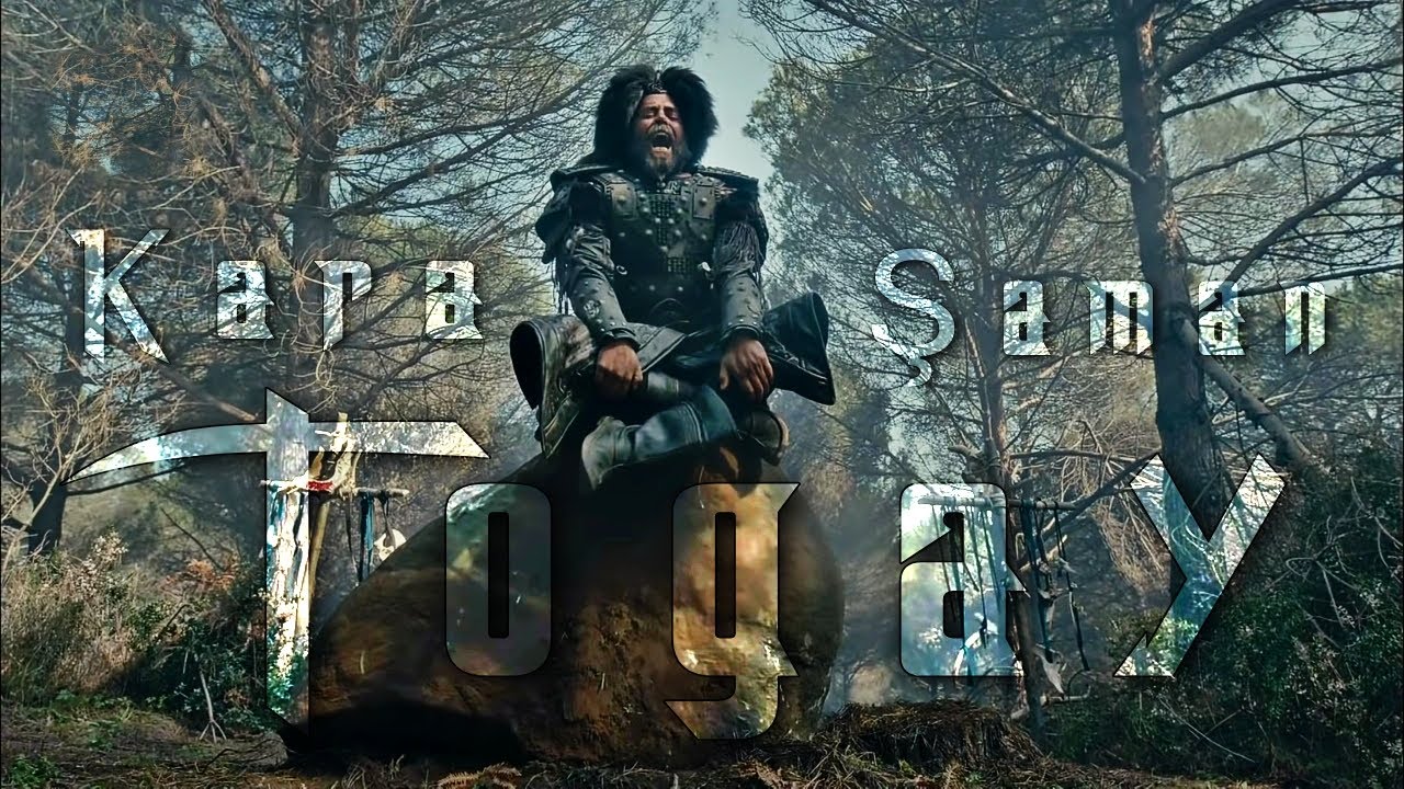 Baycu Noyan oğul Kara Şaman Togay Cinematic Edit