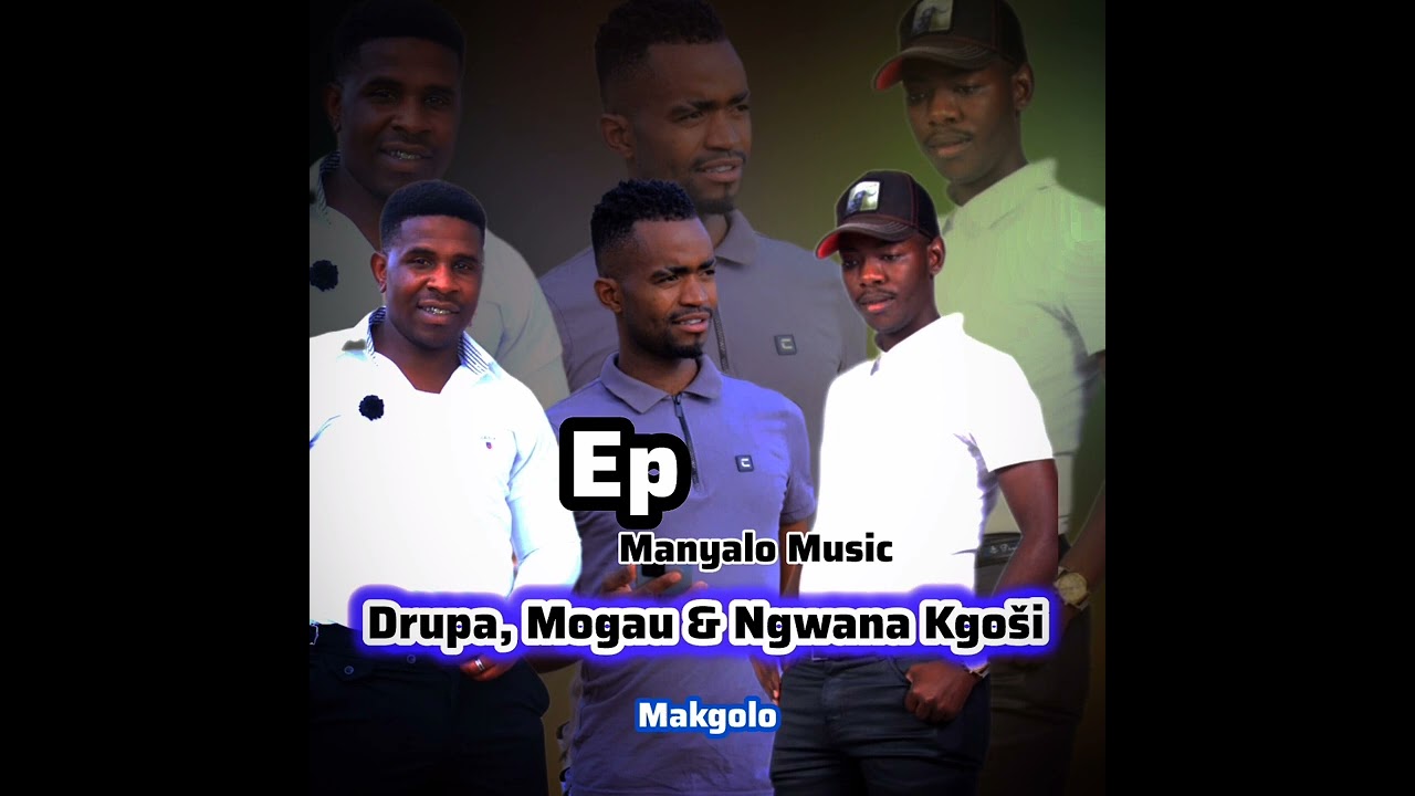 Drupa Morwaswi Wa Phaahla, Mogau & Ngwana Kgoši _-_Makgolo