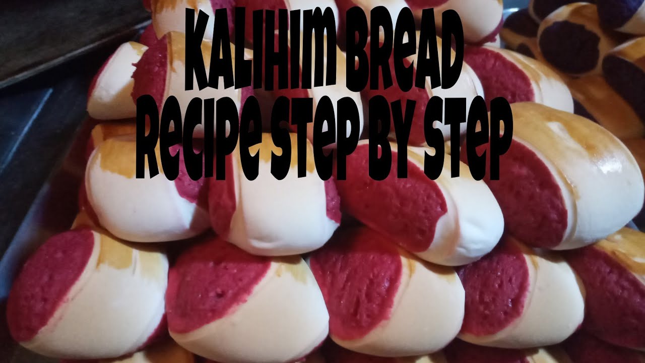 kalihim bread recipe step by step