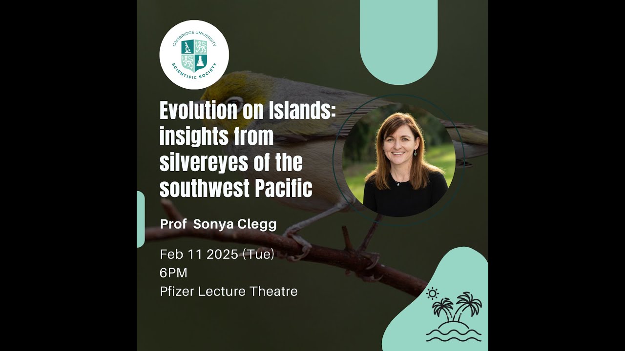 Evolution on Islands | Prof Sonya Clegg | 11 Feb 2025