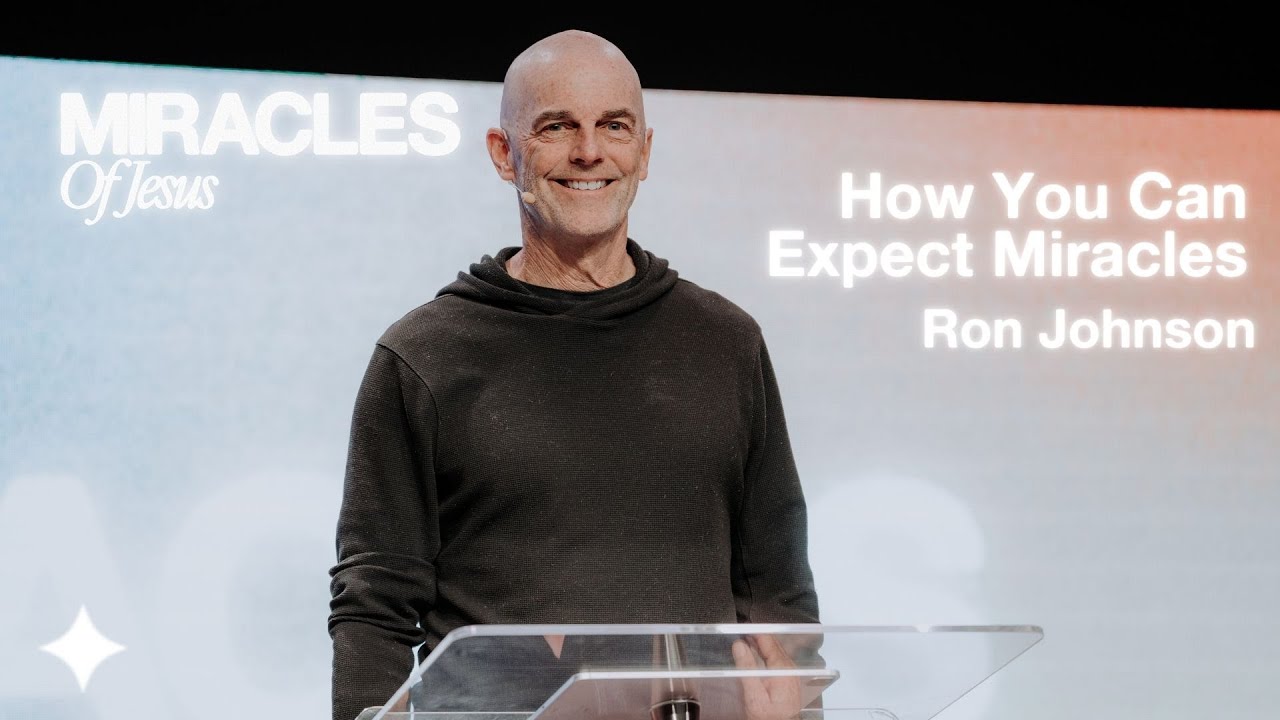 Miracles Of Jesus // How You Can Expect Miracles // Ron Johnson
