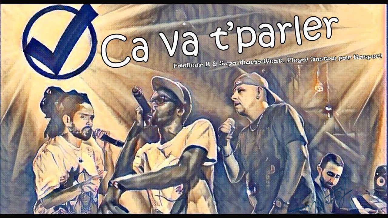 Mario Supa & Pasteur H - Ca va t'parler (ft. Fleyo)