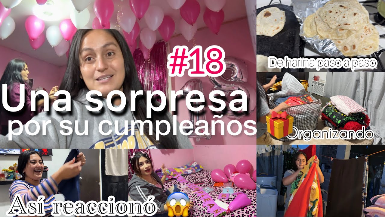 Tortillas de harina paso a paso ✨le preparamos a Yatziri una sorpresa 🎉🎊por su cumpleaños 🎂 