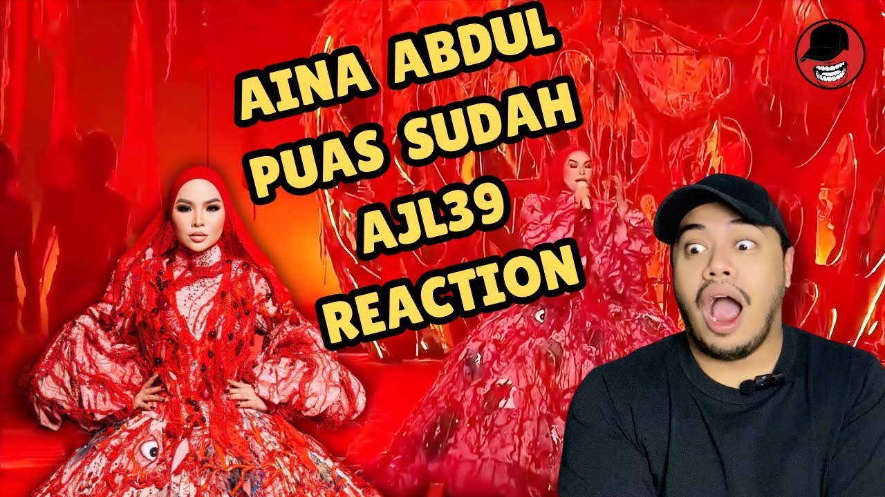 Reaction Aina Abdul - AJL39 (Puas Sudah) Persembahan Terbaik