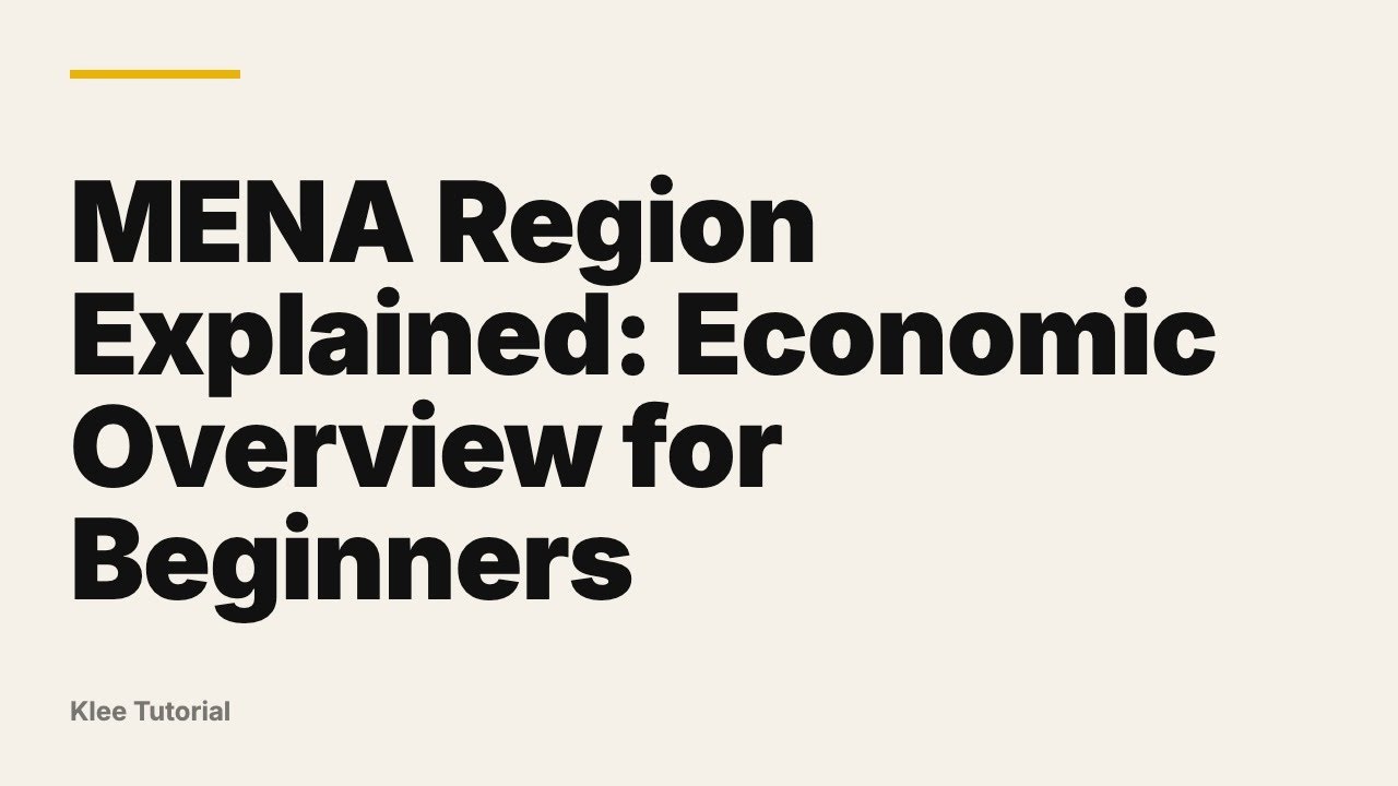 MENA Region Explained: Economic Overview for Beginners