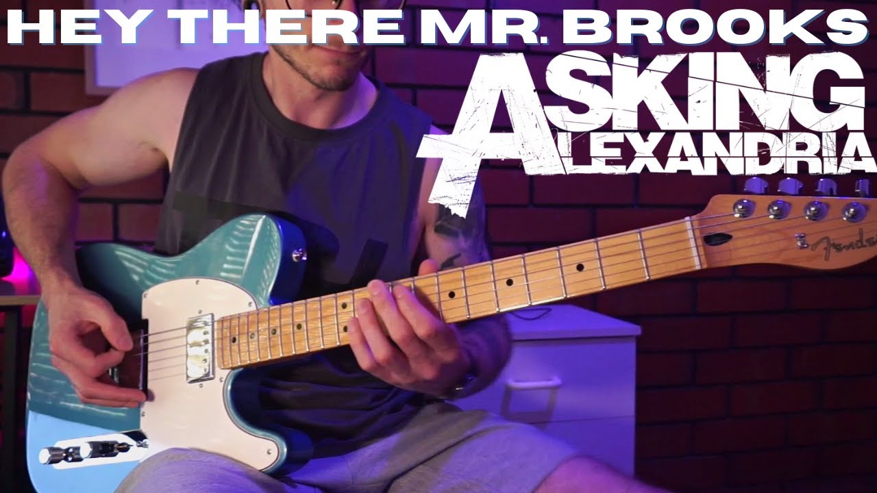Asking Alexandria - Hey There Mr. Brooks | GUITAR COVER