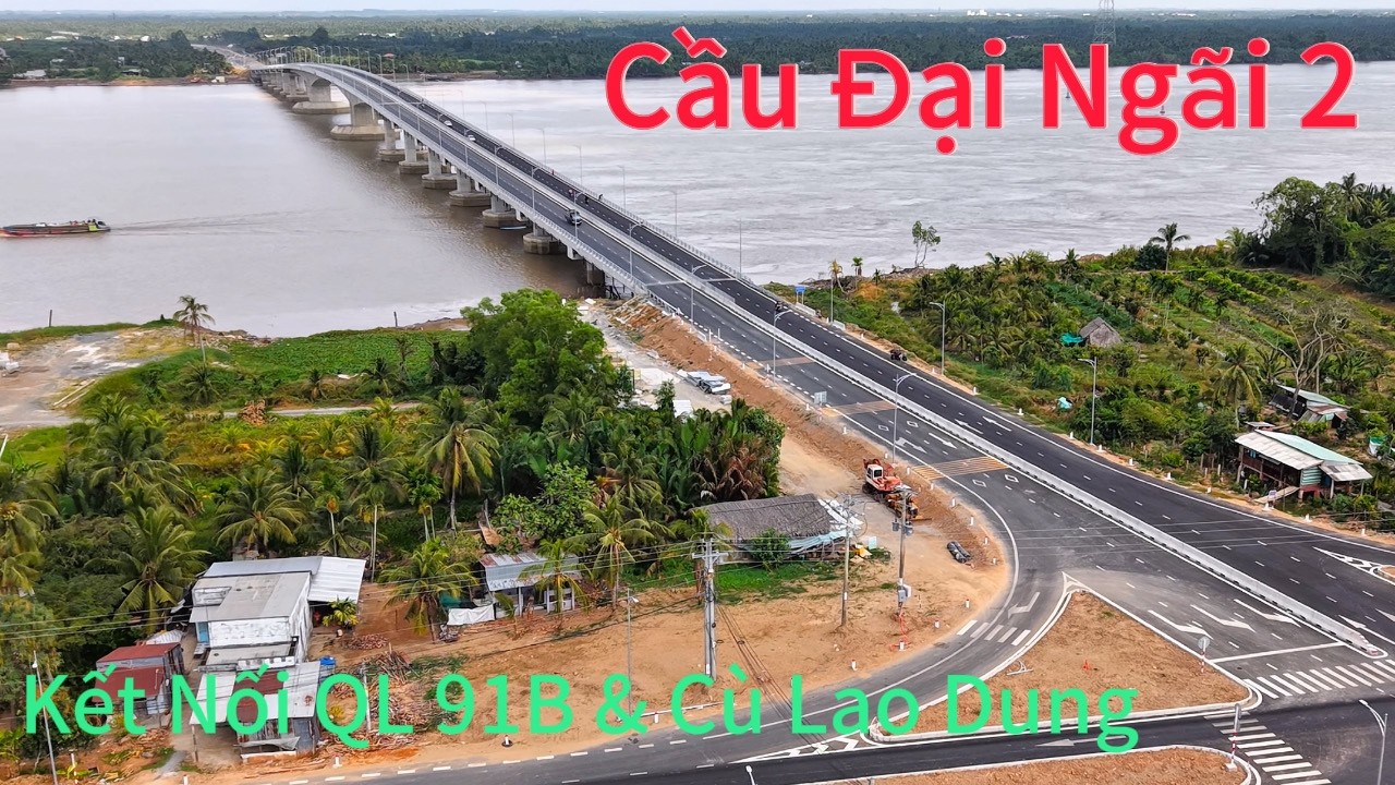 Cầu Đại Ngãi 2 Kết Nối QL91 B & Cù Lao Dung. TP. Cần Thơ.