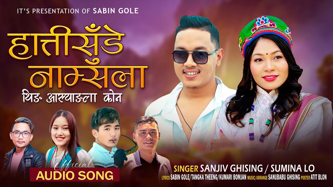 Hatisude Namsala Theeng Aasyangla Kon - Sanjiv Ghising / Sumina Lo ll New Tamang selo Song 2026
