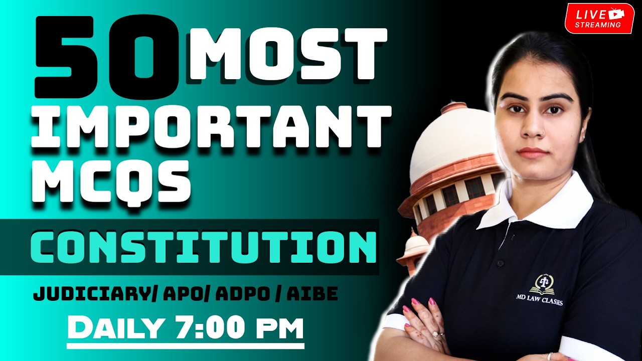 CONSTITUTION TOP 50 MCQS | MD LAW CLASSES