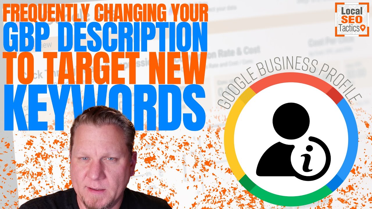 Frequently Changing Your GBP Description To Target New Keywords - 155