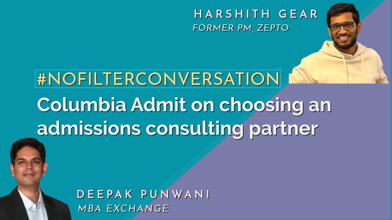 A Columbia MBA Admit shares his insights on choosing an Admissions Consulting Partner