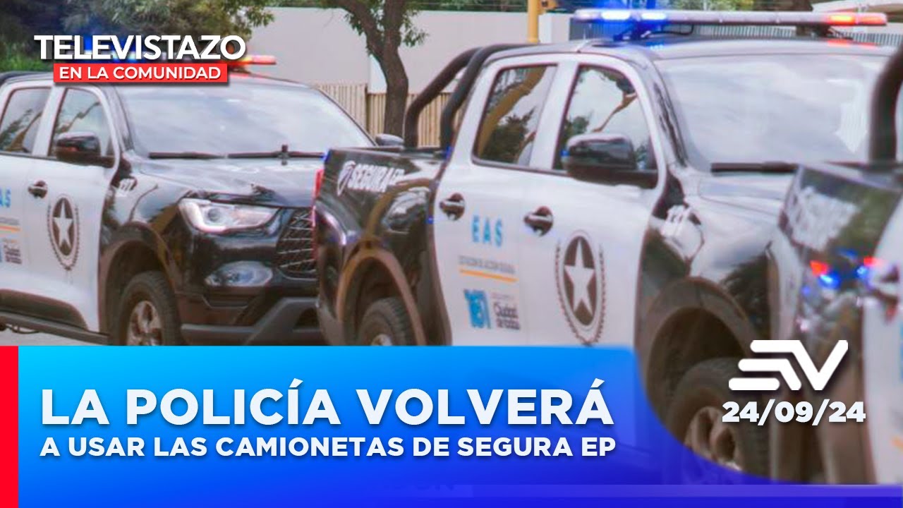 La Policía volverá a usar las camionetas de Segura EP | Televistazo en la Comunidad