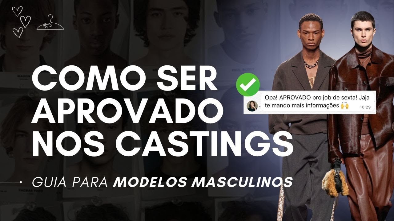 O GUIA QUE TODO MODELO MASCULINO DEVERIA VER ANTES DO PRIMEIRO CASTING! | Ceci Venâncio