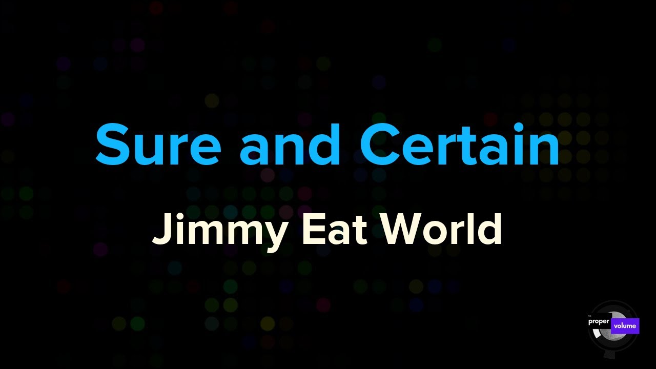 Jimmy Eat World - Sure and Certain | Karaoke Version