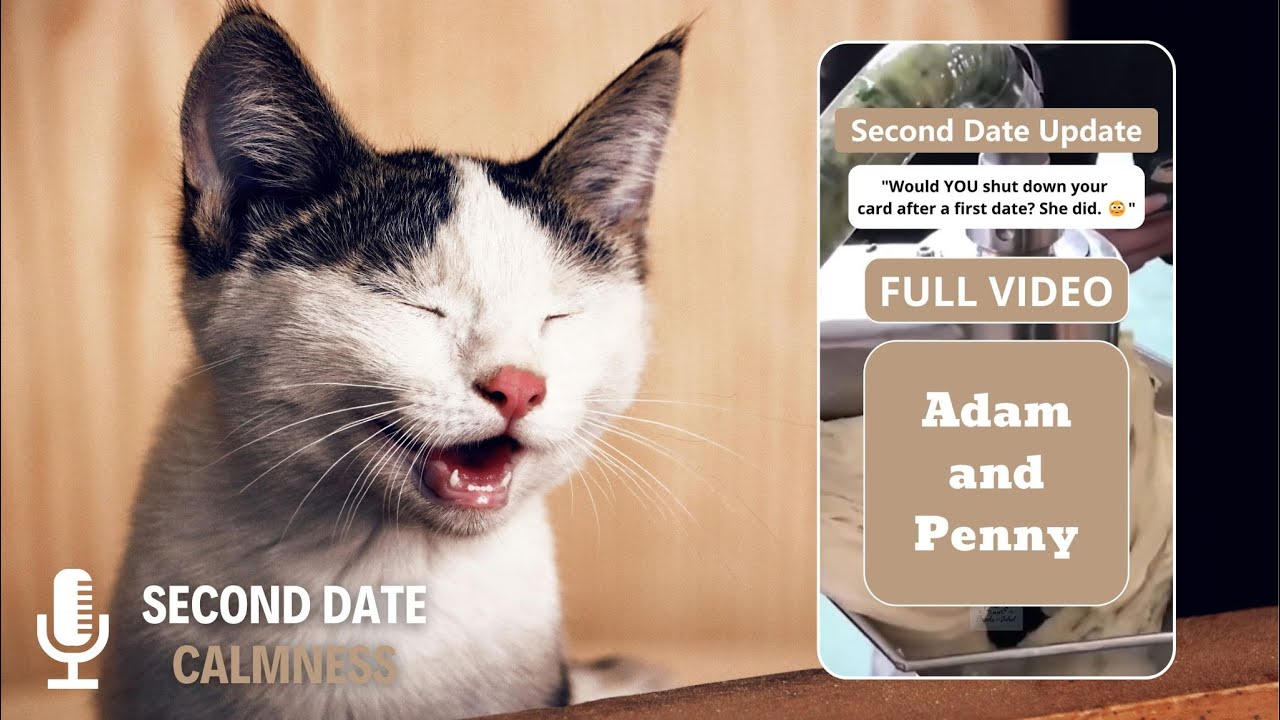 Adam and Penny in Second Date Update [FULL VIDEO]