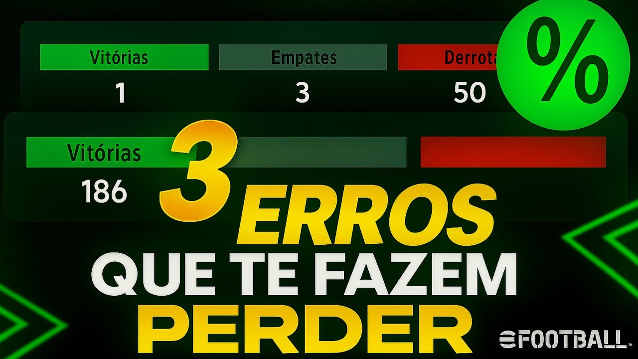 3 ERRO que te IMPEDEM de VENCER no efootball 2026