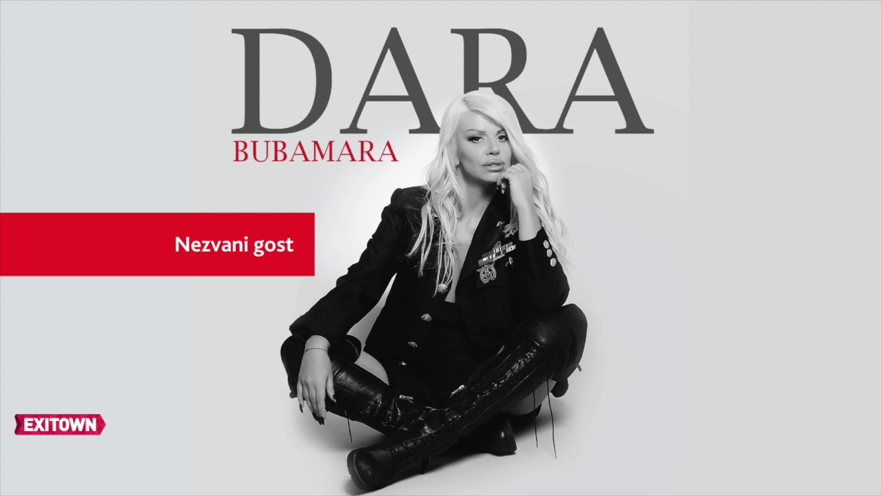 Dara Bubamara - NEZVANI GOST
