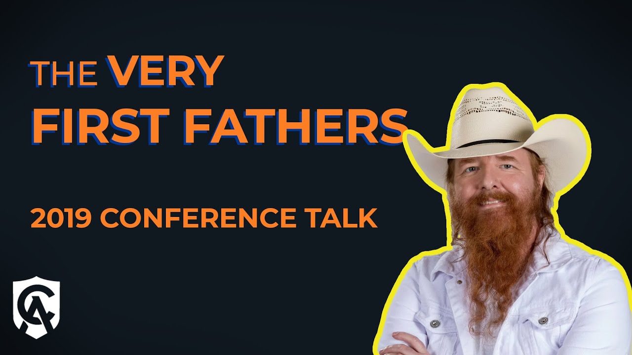 The Very First Fathers