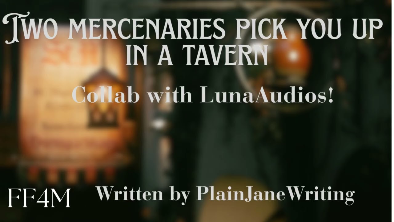 [FF4M] Two Mercenaries Pick You Up in a Tavern [collab] w/ @LunaAsmrAudio [CC]