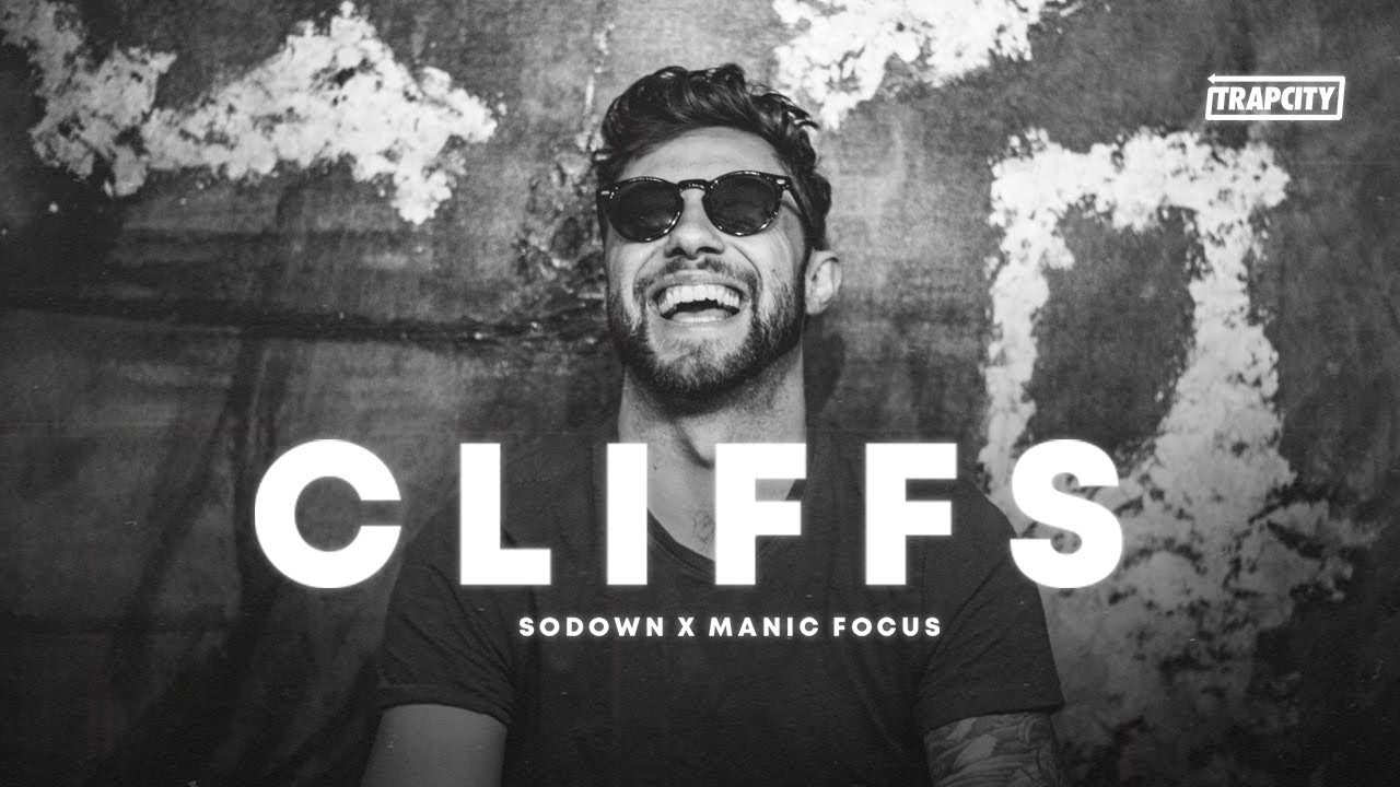 SoDown X Manic Focus - Cliffs Ft. Bailey Flores