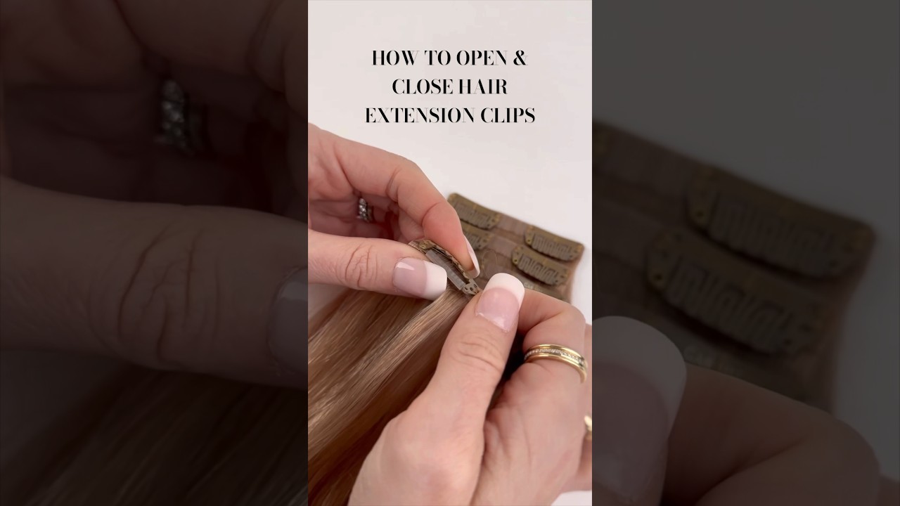 How to Open & Close Clips on Hair Extensions💖 
