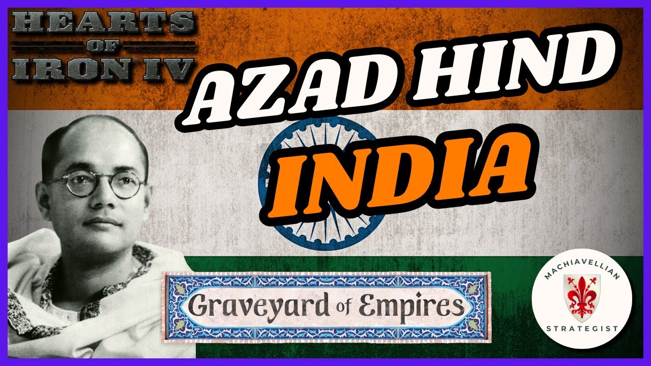 Azad Hind Guide: INDIA UNCHAINED! | HOI4 Country Guides