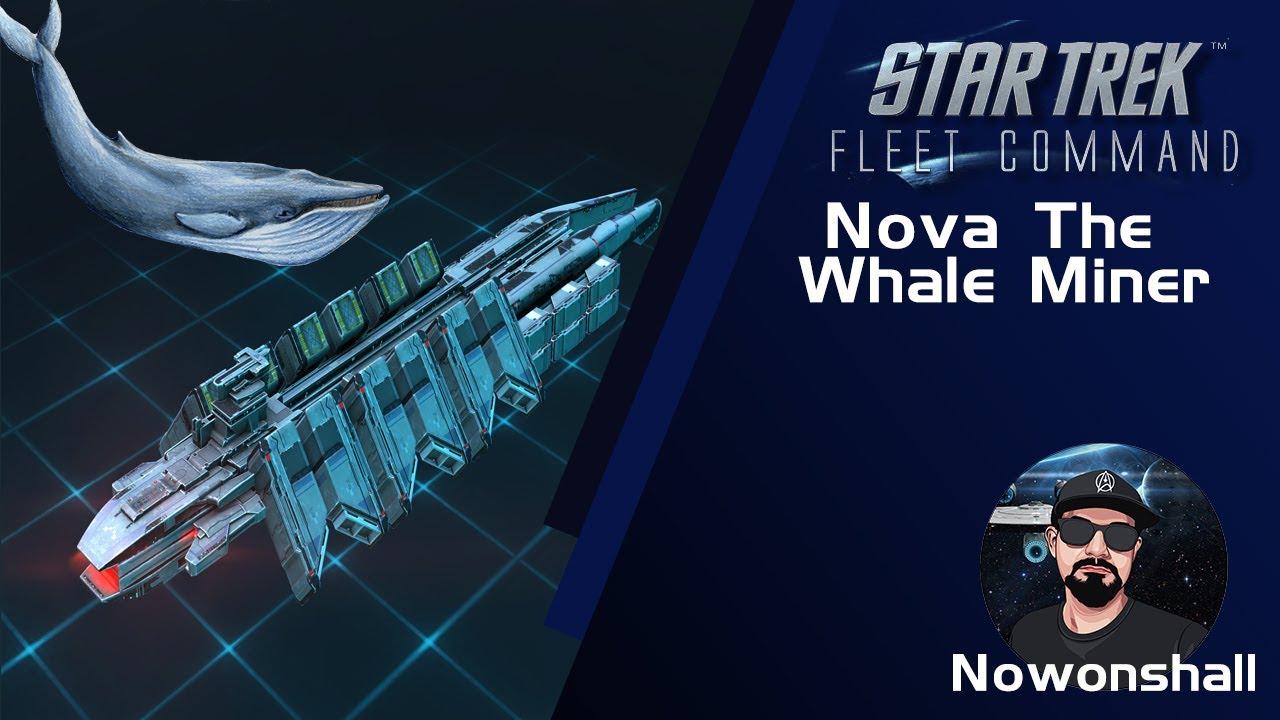 Star Trek Fleet - Command - Nova The Whale Miner