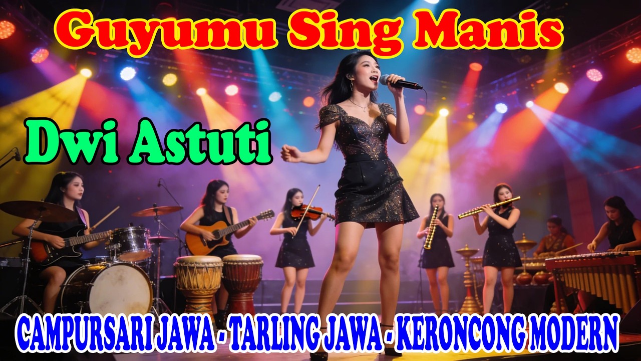 Guyumu Sing Manis - Dwi Astuti | CAMPURSARI JAWA - TARLING JAWA - KERONCONG MODERN