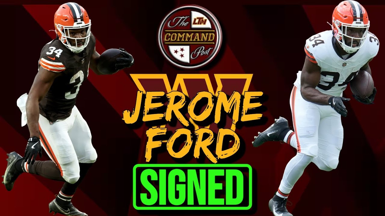 🚨Commanders Agree to 1-yr Deal w/ RB Jerome Ford🚨 + Door STILL Open For Love ❤️❗+ ✌🏽To J-Mac? 🤔