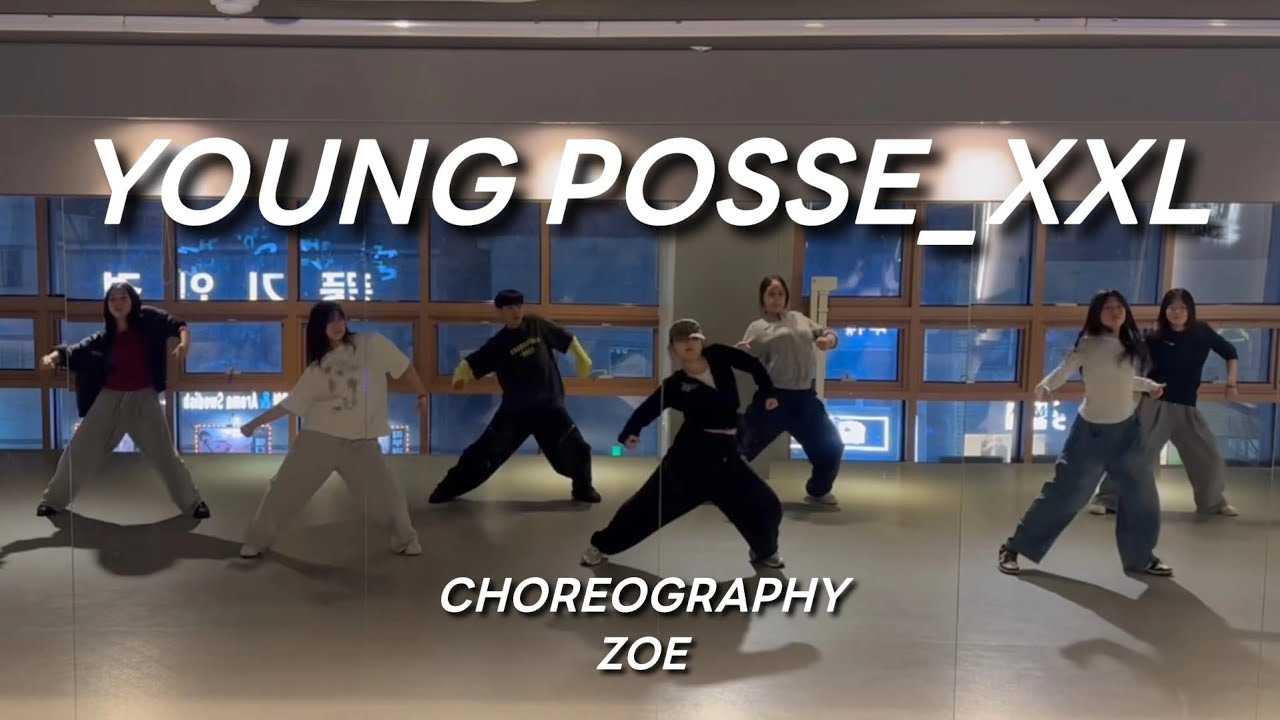 YOUNG POSSE - XXL (Choreography Zoe) Wed 1910