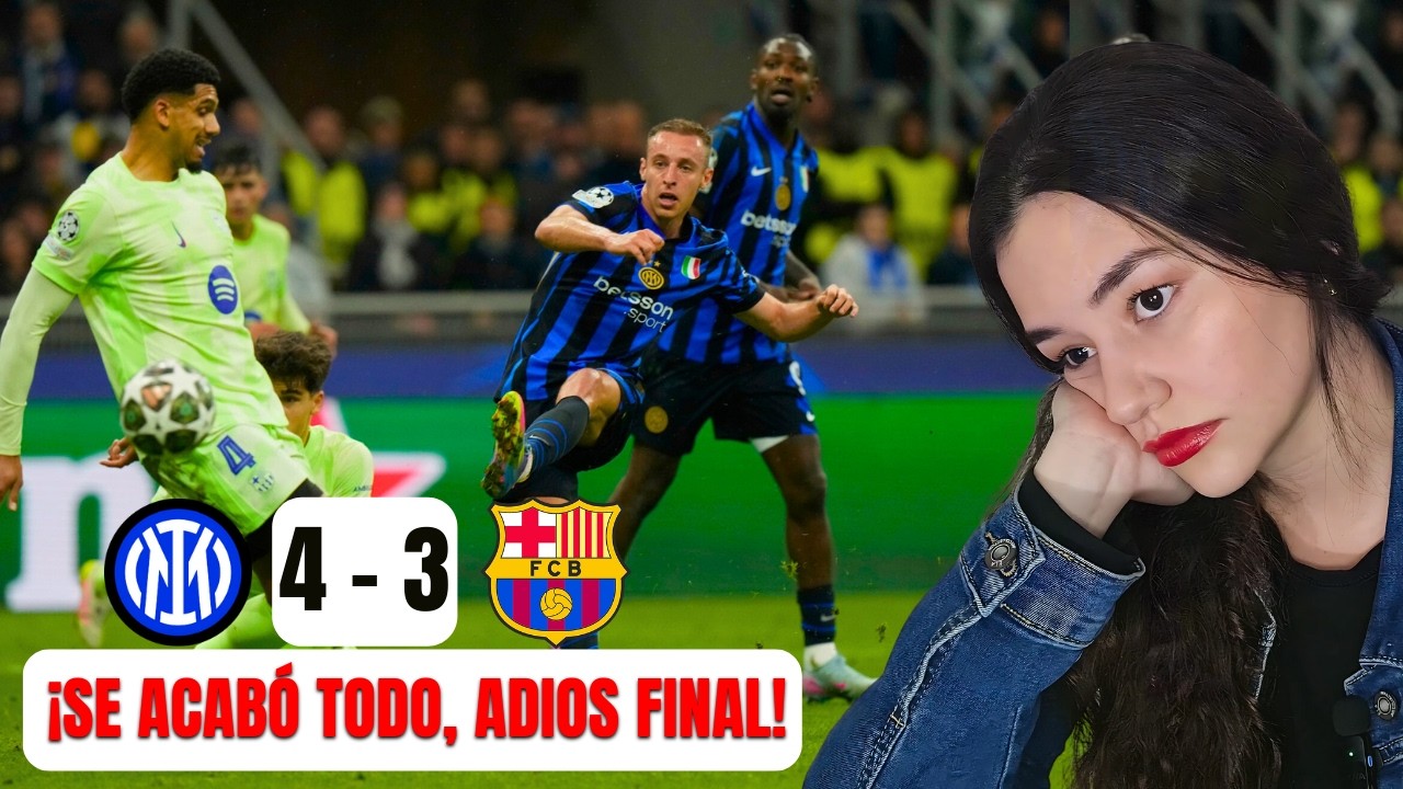REACCIÓN INTER VS BARCELONA 4-3 | ¡BARCELONA ELIMINADO! Champions League 2025