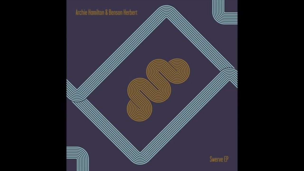 Archie Hamilton & Benson Herbert - Swerve EP - MOSCOW024 (Official)