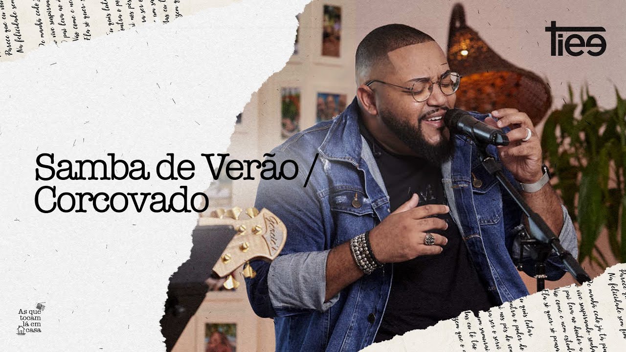 Tiee - Samba de Verão / Corcovado (Álbum As Que Tocam Lá Em Casa)
