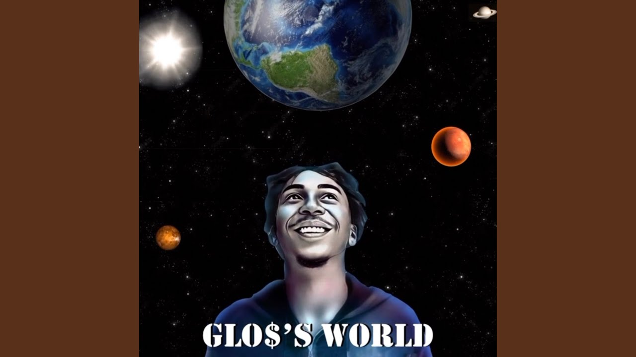 GLO'$ WORLD