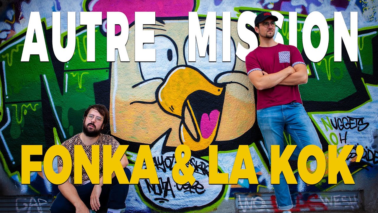 Fonka & La Kok' - Autre mission