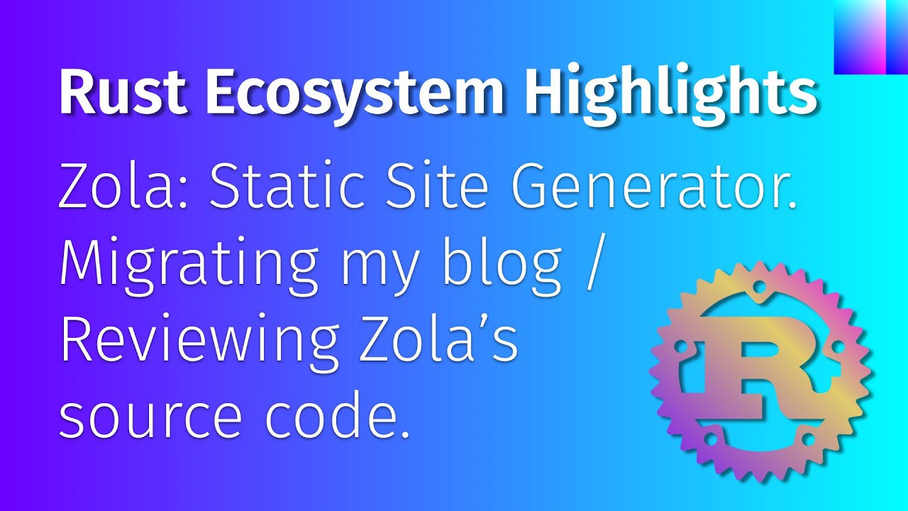 [Live Coding] Zola, a Static Site Generator. Migrating my blog & reviewing Zola's source code.