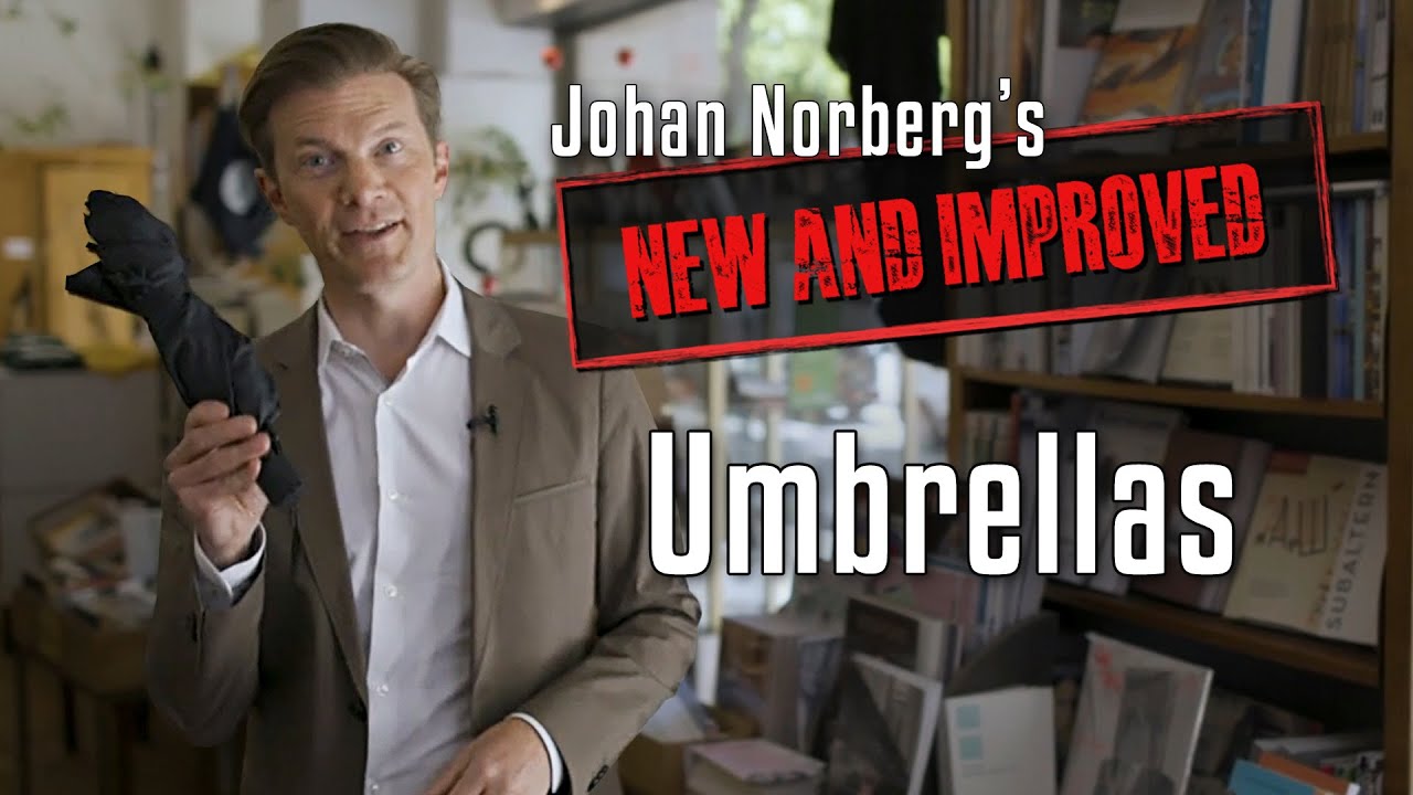 Umbrellas | Johan Norberg’s New and Improved