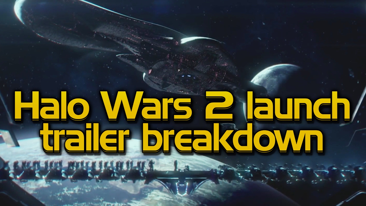 Halo Wars 2 Launch Trailer BREAKDOWN