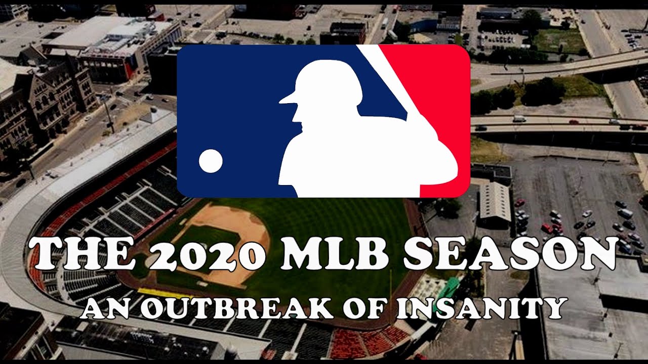 The 2020 MLB Season: An Outbreak of Insanity