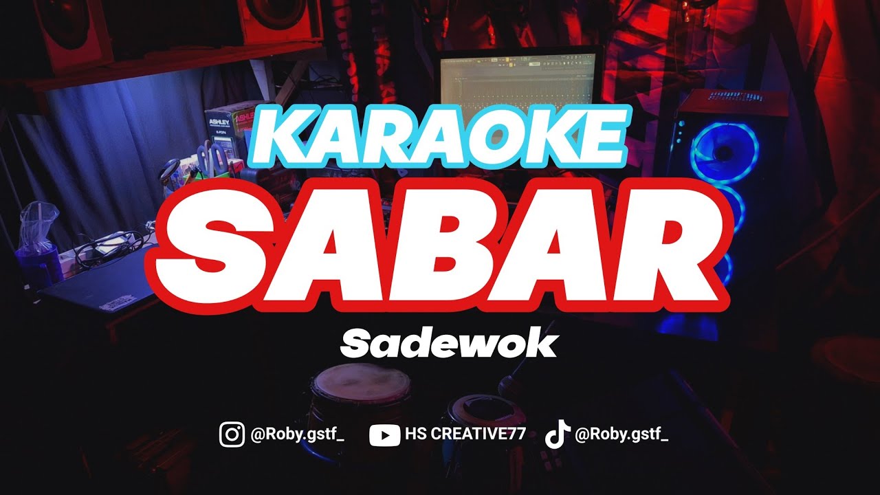 SABAR Sinau Bareng (SADEWOK) - KARAOKE NGAPLAK VIRAL TIKTOK!!! 