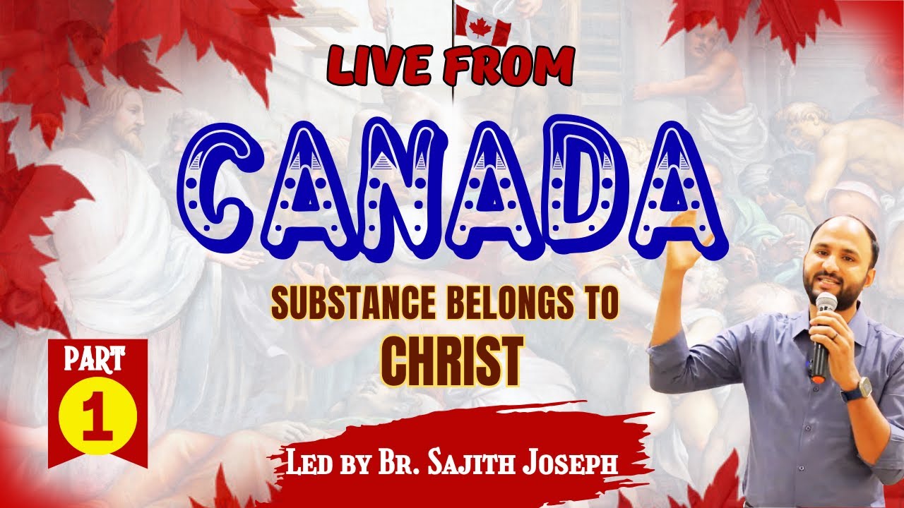 LIVE FROM CANADA | PART 1  | BR.  SAJITH JOSEPH | 21 JULY 2024