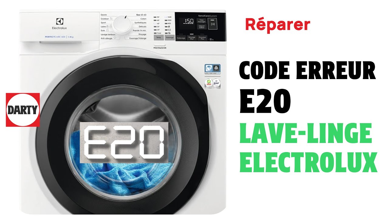 Mon lave linge Electrolux affiche le code erreur E20