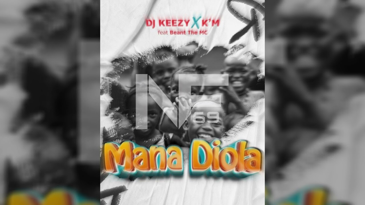 NF69 - Mana Diola (Original By DJ Keezy, K'M & Beant The Mc)