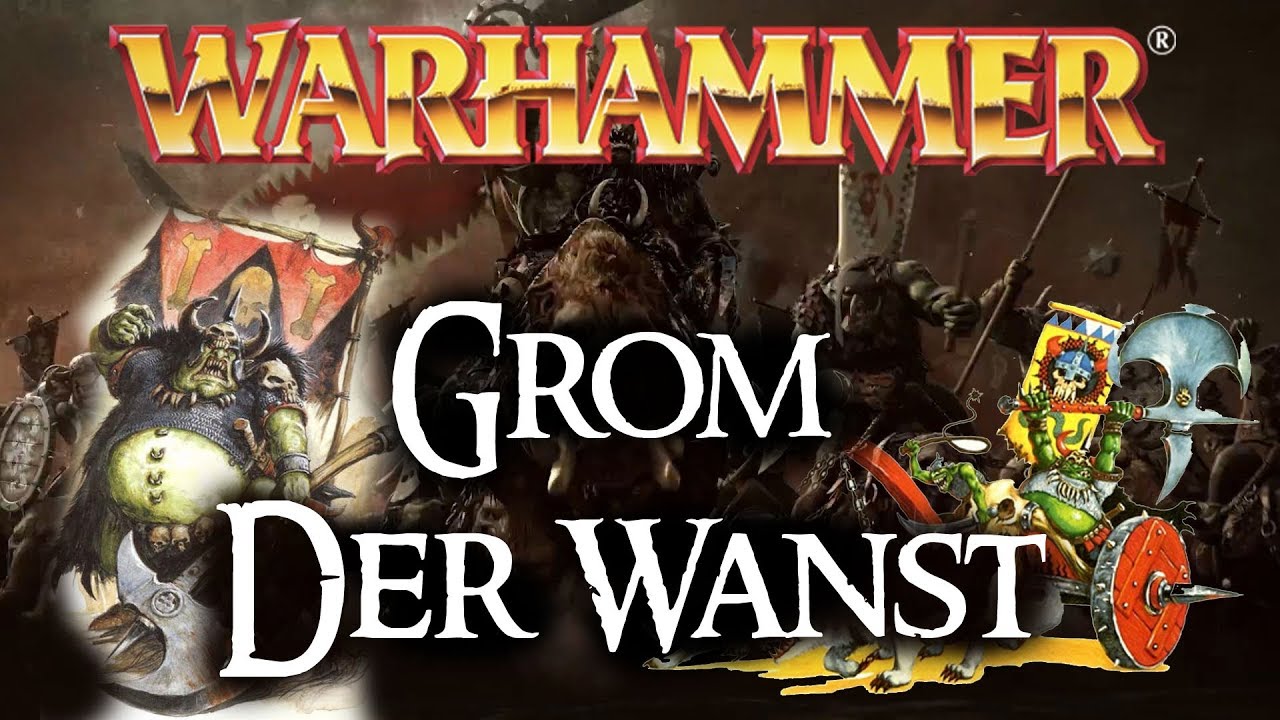 Warhammer Lore | Grom der Wanst