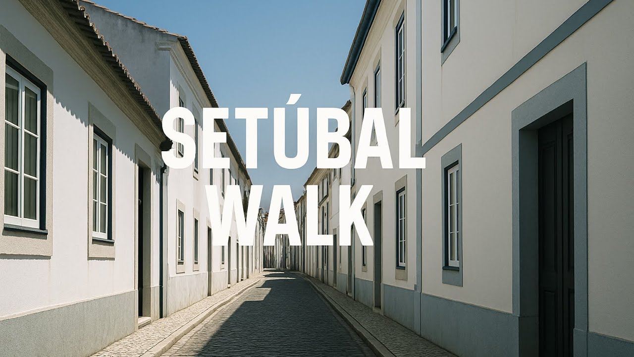 Setúbal Portugal | Relaxing Summer Walking Tour