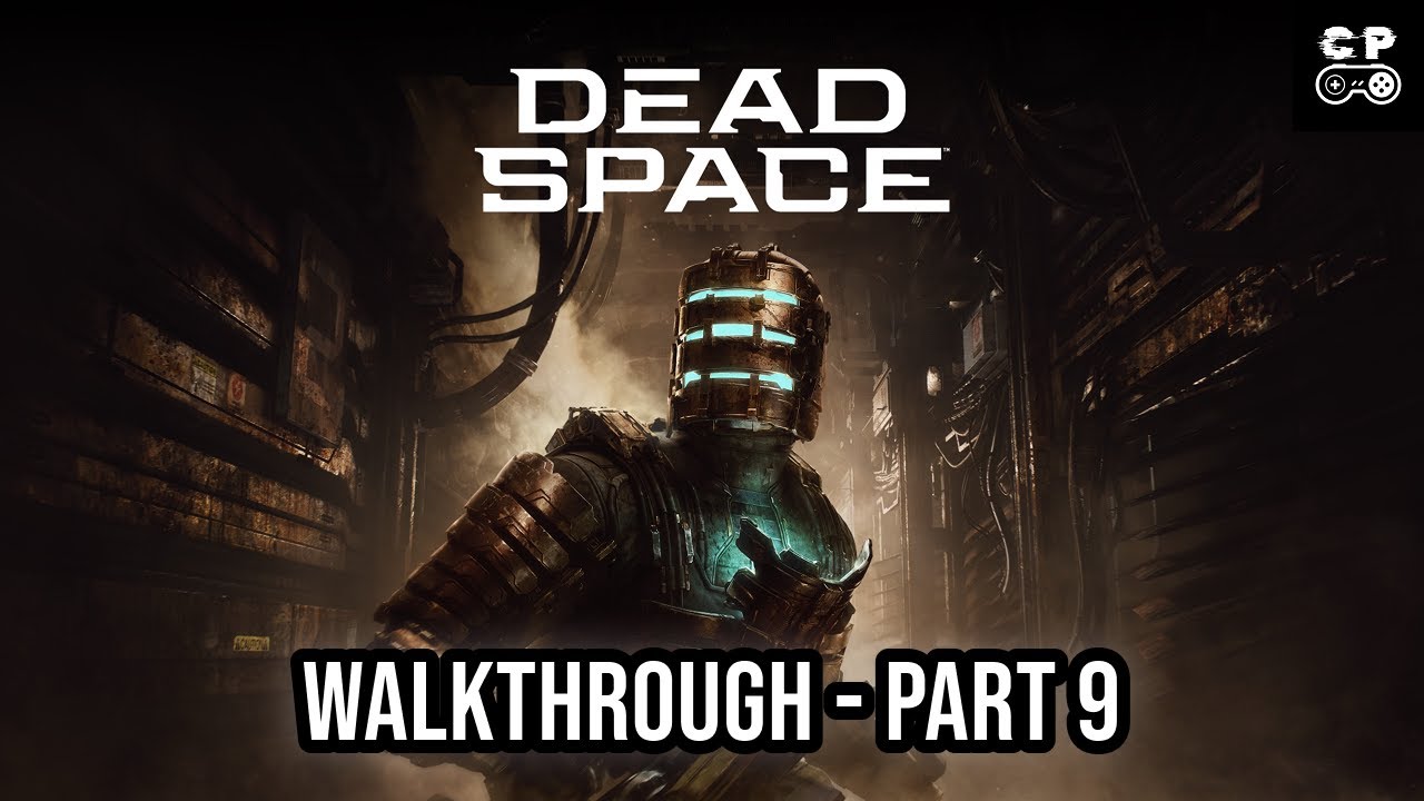 Dead Space Remake Ps5 | Walkthrough Part 9